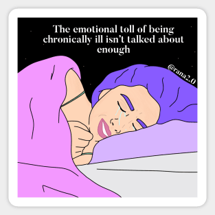 “the emotional toll of being chronically ill isn’t talked about enough” Sticker